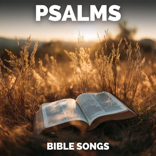 Bible Songs (Psalms 141-150)