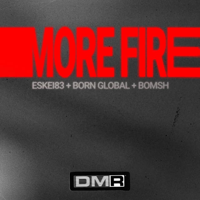 More Fire