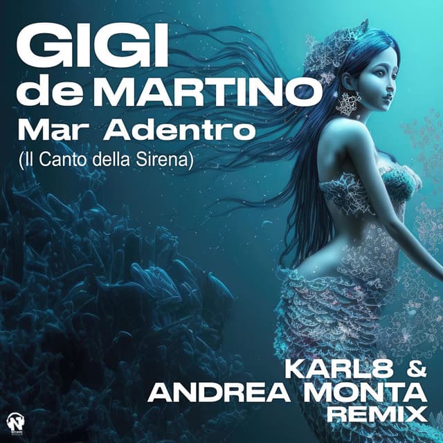 Mar Adentro (Il Canto della Sirena) (Karl8 & Andrea Monta Remix)
