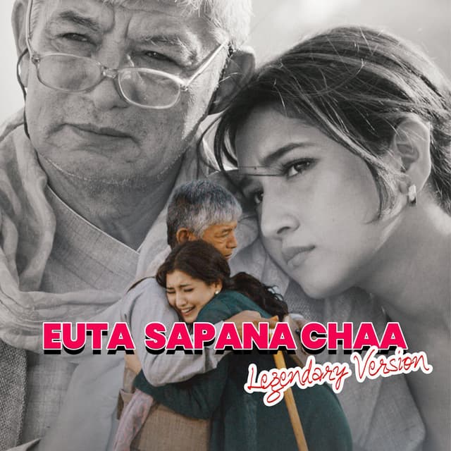 Euta Sapana Chha (Legendary Version)