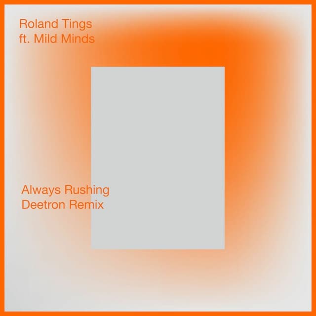 Always Rushing (Deetron Remix)