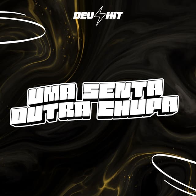 Uma Senta Outra Chupa