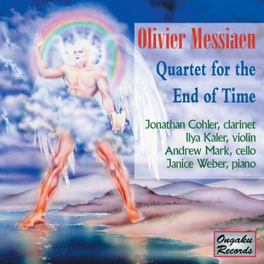 Olivier Messiaen: Quatuor pour la fin du Temps