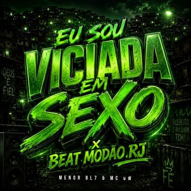 Eu Sou Viciada em Sexo X Beat Modão RJ