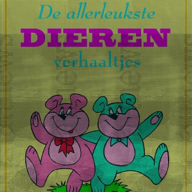 De Allerleukste Dieren Verhaaltjes