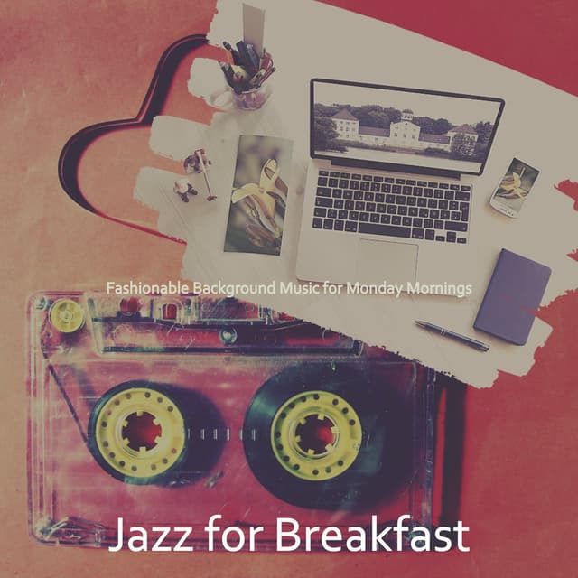 Fashionable Background Music for Monday Mornings