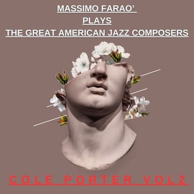 Massimo Farao' plays The Great American Jazz Composers -Cole Porter Vol 2