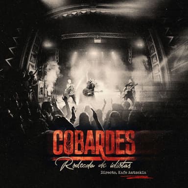 Rodeada de idiotas (Directo Bilbao, Kafe Antzokia)