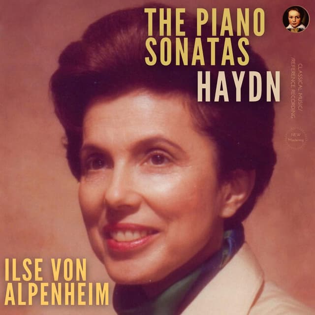 Haydn: The Piano Sonatas by Ilse von Alpenheim (Remastered 2021)