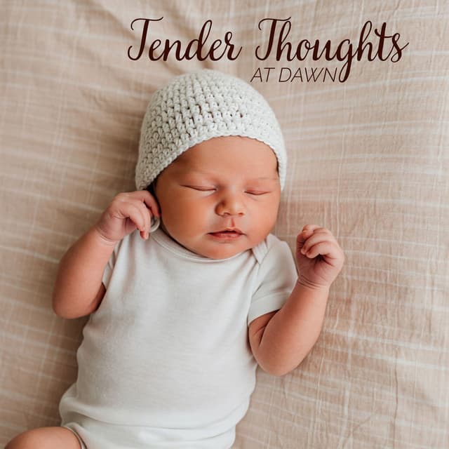 Tender Thoughts at Dawn