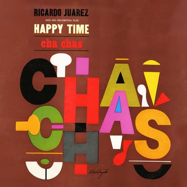 Happy Time Cha Chas