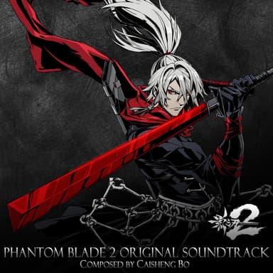Phantom Blade 2 (Original Soundtrack)