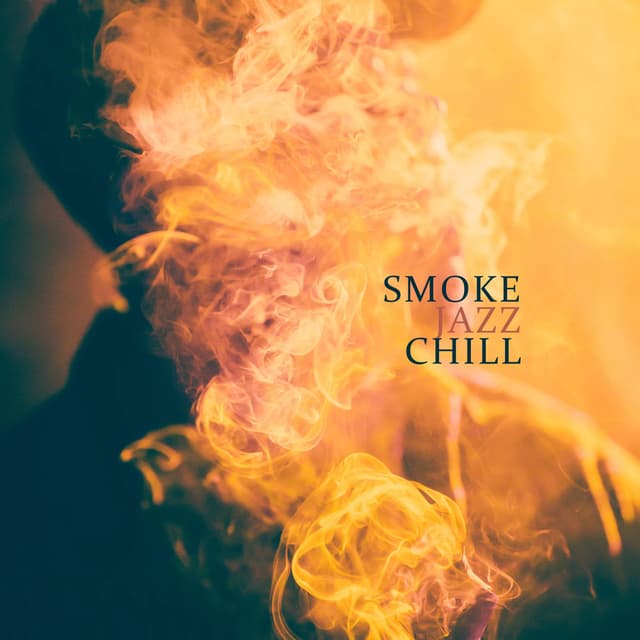 Smoke Jazz Chill: Instrumental Lounge Jazz, Easy Listening, Smooth Jazz Club