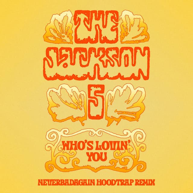 Who’s Lovin’ You (neverbadagain Hoodtrap Remix)