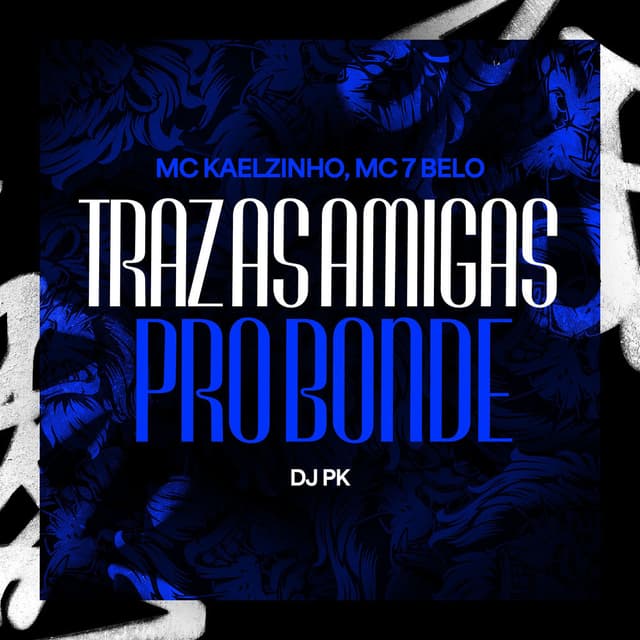 Trás As Amigas Pro Bonde