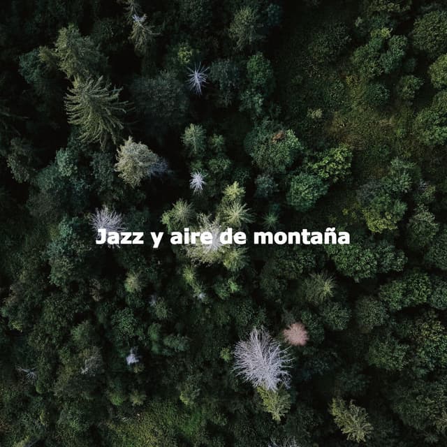 Jazz y aire de montaña