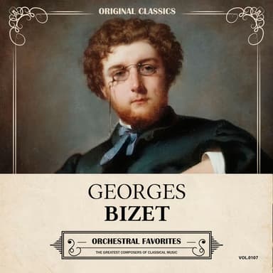 Original Classics, Vol. 107: Georges Bizet, Orchestral Favorites