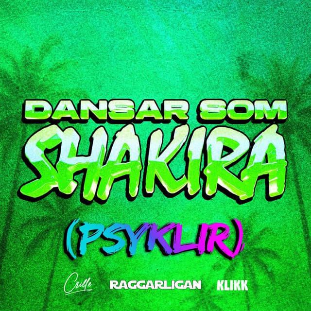 DANSAR SOM SHAKIRA - Psyklir