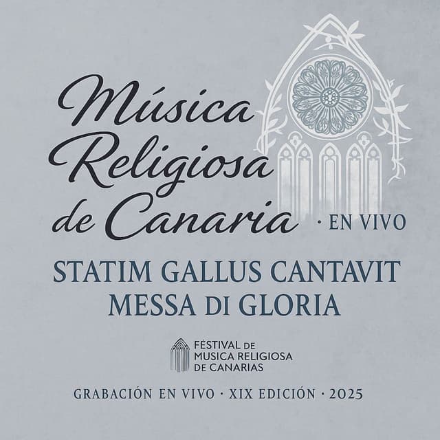 Música Religiosa de Canarias (Statim Gallus Cantavit · Messa di Gloria) (En Vivo)