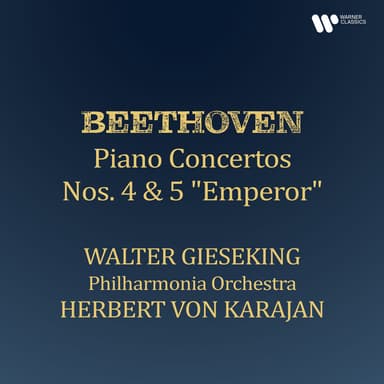 Beethoven: Piano Concertos Nos. 4 & 5 "Emperor" (Remastered)
