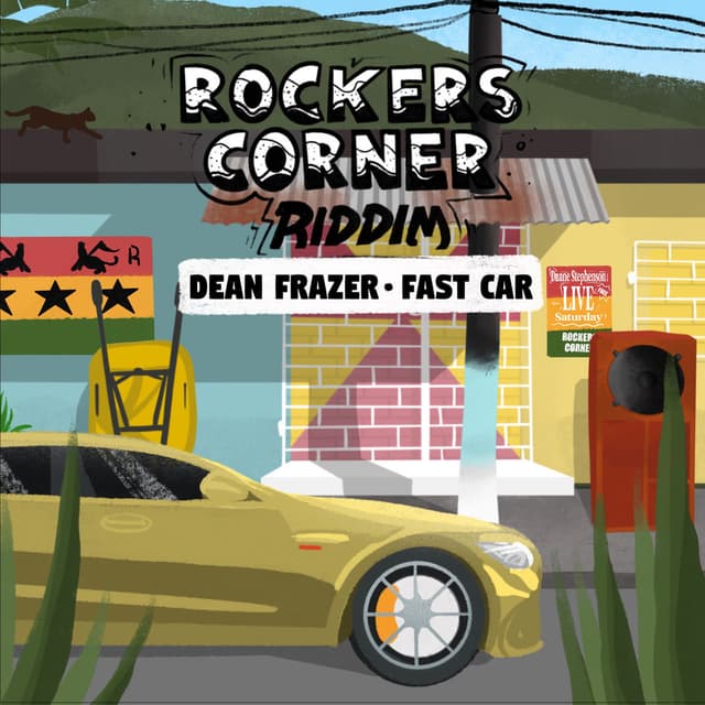 Fast Car (Rockers Corner Riddim)