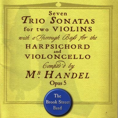 Handel: Trio Sonatas Op. 5