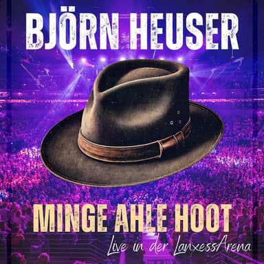 Minge ahle Hoot (Live in der Lanxess Arena)