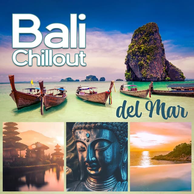 Bali Chillout del Mar – 203 Minutes of Finest Buddha Lounge Music, Indonesian Paradise Cafe Chillout Music, Ibiza Beach Tropical D