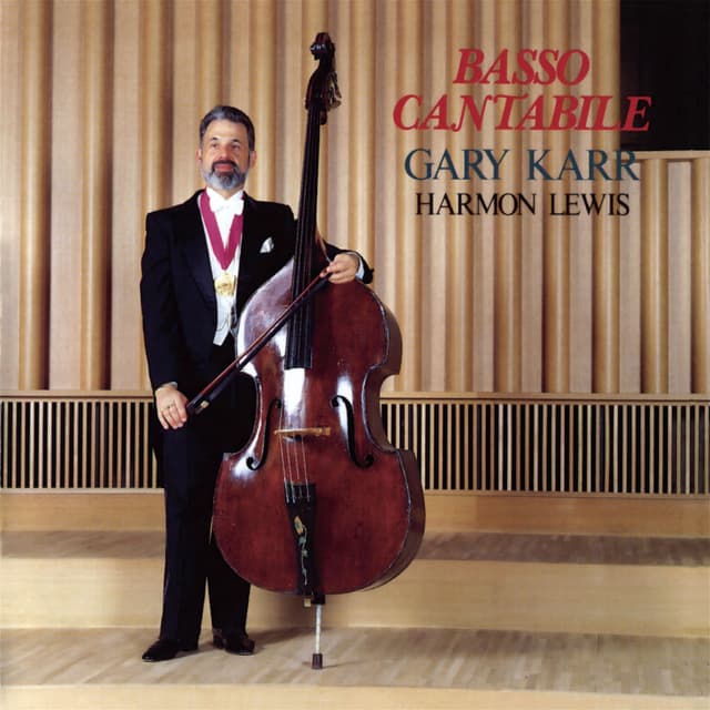 BASSO CANTABILE / Gary Karr Plays Operatic Arias