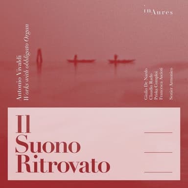 Antonio Vivaldi: Il Suono Ritrovato