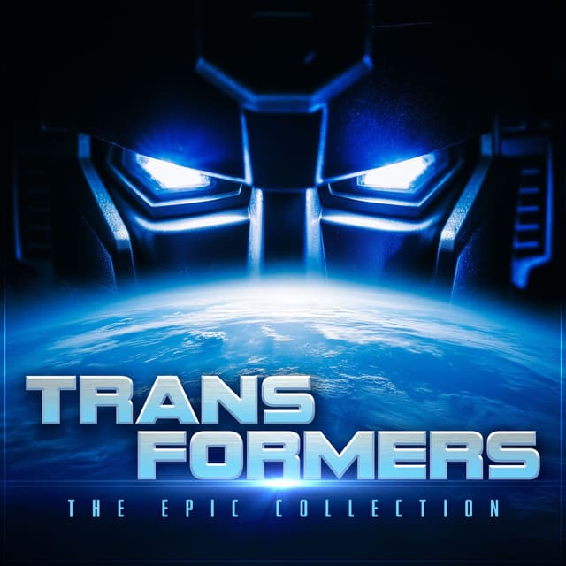 Transformers The Epic Collection