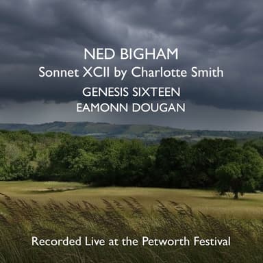 Sonnet XCII (Live at the Petworth Festival, 2024)