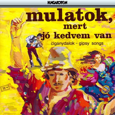 Gypsy Songs As Sung by Apollonia Kovacs, Katalin Madarasz, Gabriella Gaal and Istvan Horvath