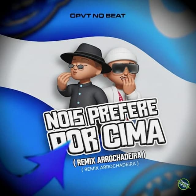 Nois Prefere Por Cima (Remix - Arrochadeira)