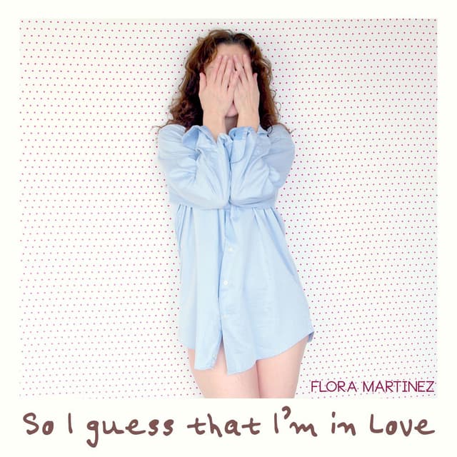 So I Guess That I'm In Love