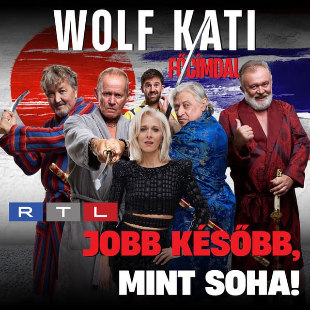 Jobb később, mint soha! (Főcímdal)