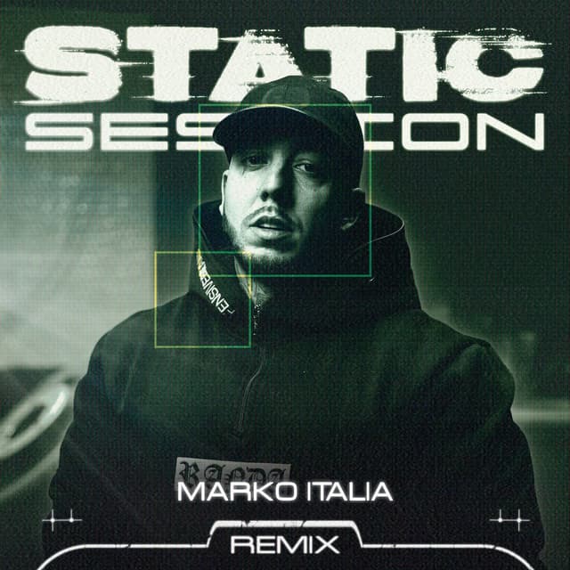 STATIC SESSION REMIX - MARKO ITALIA