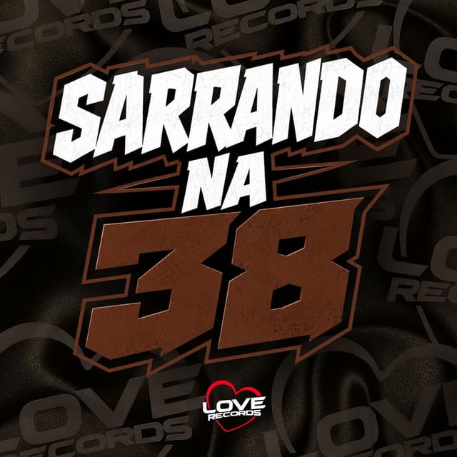 Sarrando na 38