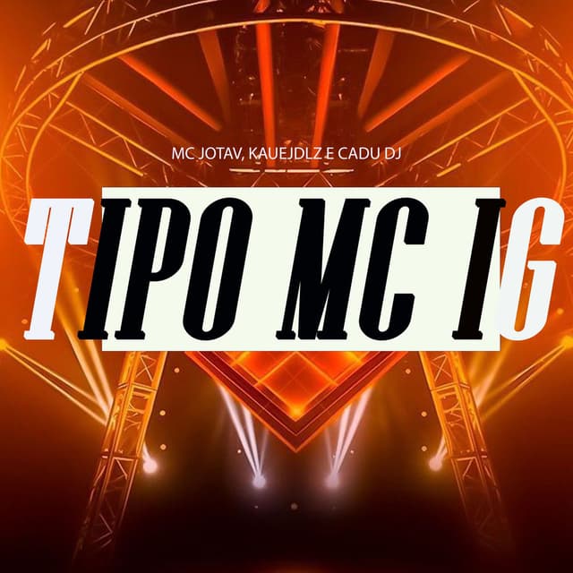 Tipo Mc Ig