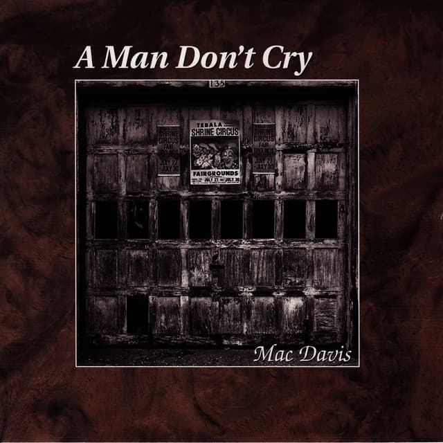 A Man Don't Cry
