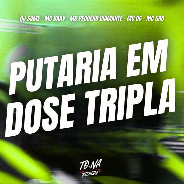 PUTARIA EM DOSE TRIPLA