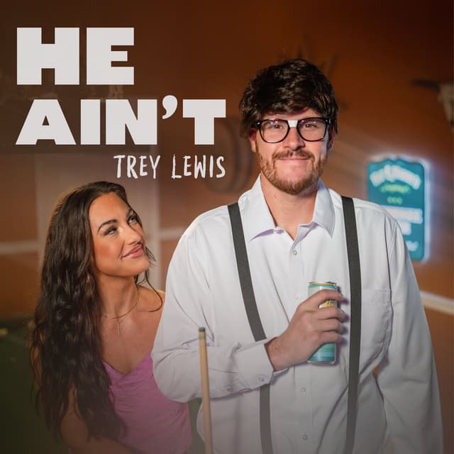 He Ain't