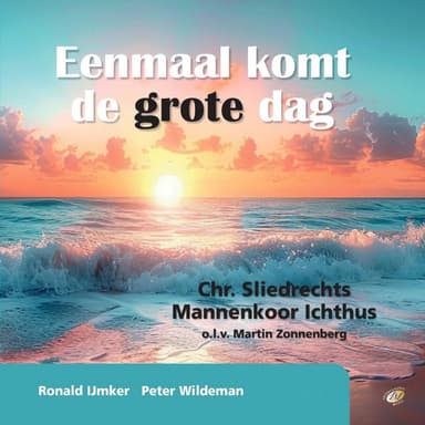 Eenmaal komt de grote dag