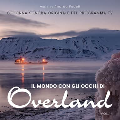 Il Mondo Con Gli Occhi Di Overland Vol.4 (Colonna Sonora Originale Del Programma TV)
