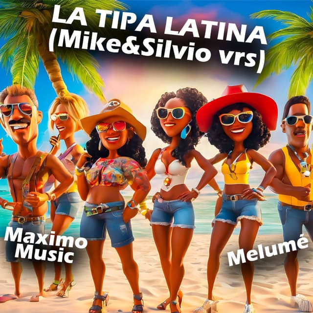 La Tipa Latina (Mike & Silvio vrs)