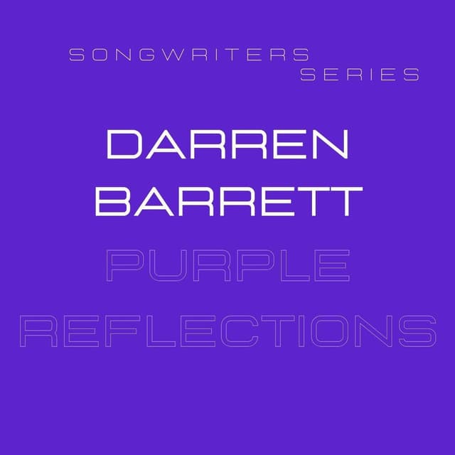Songwriters Series: Purple Reflections