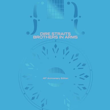 Brothers in Arms (40th Anniversary)