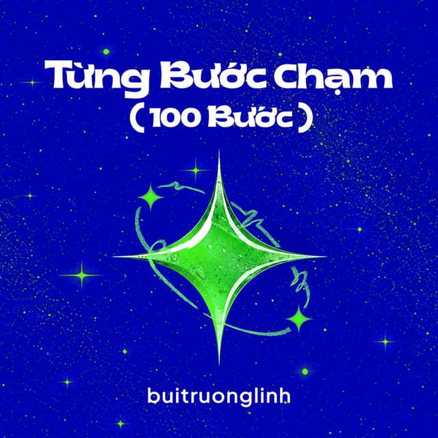 Từng Bước Chạm (100 Bước)