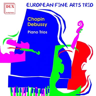 Chopin - Debussy: Piano Trios