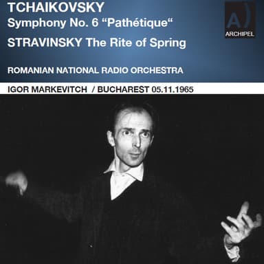 Tchaikovsky: Symphony No. 6 in B Minor, Op. 74, TH 30 "Pathétique" - Stravinsky: The Rite of Spring, K015 (Remastered 2026) (Live)